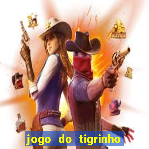 jogo do tigrinho plataforma de r$ 5